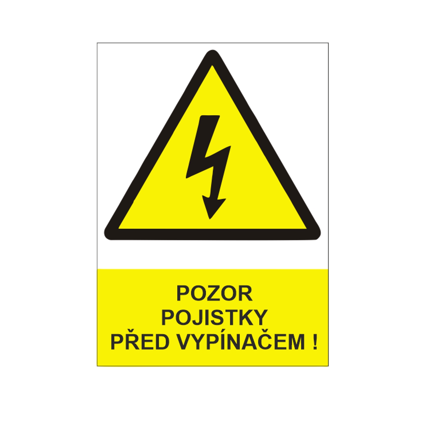 Pozor pojistky před vypínačem! samolepka